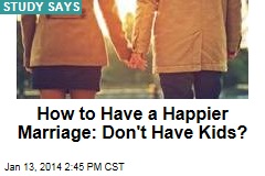 How to Have a Happier Marriage: Don&#39;t Have Kids?