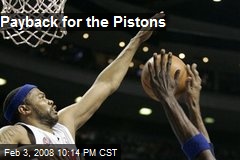 Payback for the Pistons