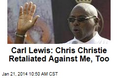 Carl Lewis: Chris Christie Retaliated Against Me, Too