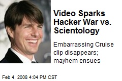 Video Sparks Hacker War vs. Scientology