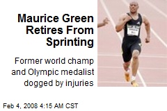 Maurice Green Retires From Sprinting