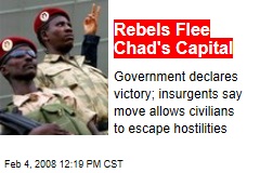 Rebels Flee Chad's Capital