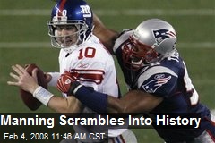 Manning Scrambles Into History