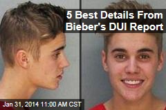 5 Best Details From Bieber&#39;s DUI Report