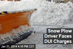 Snow Plow Driver Faces DUI Charges