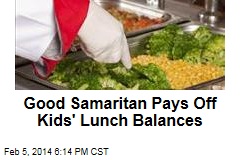 Good Samaritan Pays Off Kids&#39; Lunch Balances
