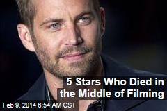 5 Stars Who Died in the Middle of Filming