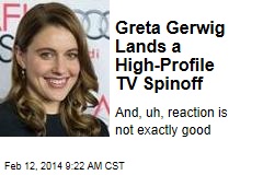 Greta Gerwig Lands a High-Profile TV Spinoff