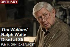 The Waltons &#39; Ralph Waite Dead at 85