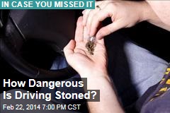 How Dangerous Is Driving Stoned?