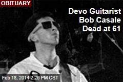 Devo Guitarist Bob Casale Dead at 61