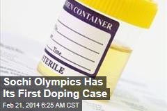 Sochi Olympics Has Its First Doping Case