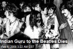 Indian Guru to the Beatles Dies