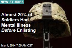 Almost 20% of Soldiers Had Mental Illness Before Enlisting