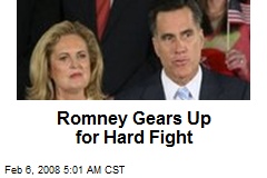 Romney Gears Up for Hard Fight