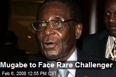 Mugabe to Face Rare Challenger