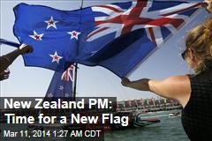 New Zealand PM: Time for a New Flag
