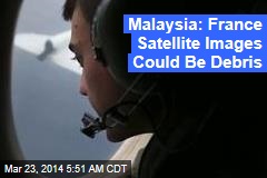 Malaysia: France Satellite Images Could Be Debris