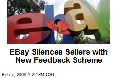 EBay Silences Sellers with New Feedback Scheme