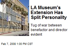 LA Museum's Extension Has Split Personality