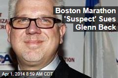 Boston Marathon Victim Sues Glenn Beck for Defamation