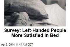 Survey: Left-Handed People More Satisfied in Bed