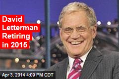David Letterman Retiring in 2015