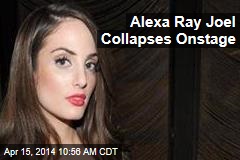 Alexa Ray Joel Collapses Onstage