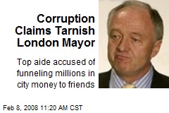 Corruption Claims Tarnish London Mayor