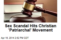Sex Scandal Hits Christian &#39;Patriarchal&#39; Movement