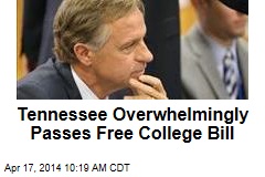 Tennessee Overwhelmingly Passes Free College Bill