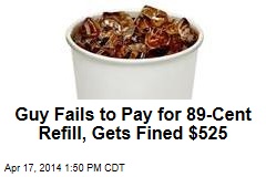 Guy Fails to Pay for 89-Cent Refill, Gets Fined $525