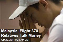 Malaysia, Flight 370 Relatives Talk Money