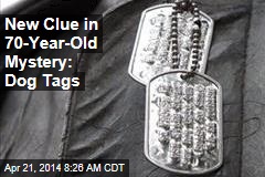 New Clue in 70-Year-Old Mystery: Dog Tags