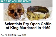 Scientists Pry Open Coffin of King Murdered in 1160