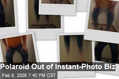 Polaroid Out of Instant-Photo Biz