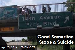 Good Samaritan Stops a Suicide