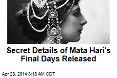 Secret Details of Mata Hari&#39;s Final Days Released