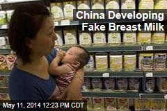 China Developing Fake Breast Milk