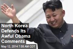 North Korea Defends Its Awful Obama Comments