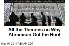 All the Theories on Why Abramson Got the Boot