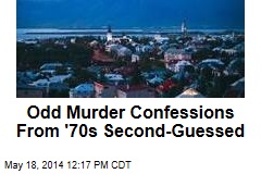 Odd Murder Confessions From &#39;70s Second-Guessed