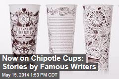 Now on Chipotle Cups: Stories by Famous Writers