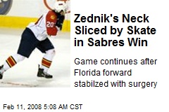 Zednik's Neck Sliced by Skate in Sabres Win