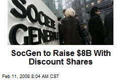SocGen to Raise $8B With Discount Shares