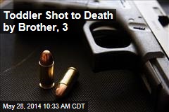 Toddler Shot to Death by Brother, 3