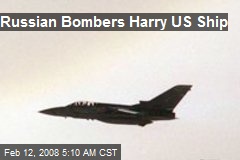 Russian Bombers Harry US Ship