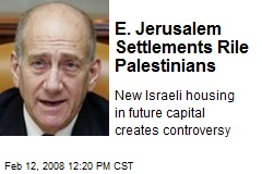 E. Jerusalem Settlements Rile Palestinians
