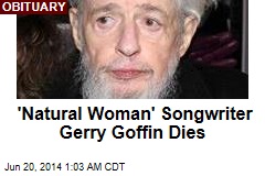 &#39;Natural Woman&#39; Songwriter Gerry Goffin Dies