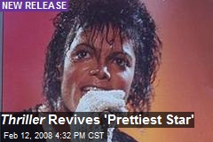 Thriller Revives 'Prettiest Star'